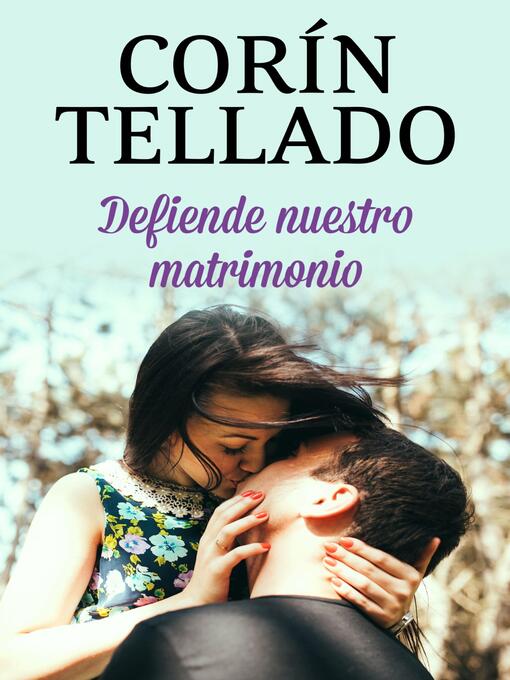 Title details for Defiende nuestro matrimonio by Corín Tellado - Wait list